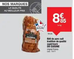 Promocash EN CUISINE Rôti de porc cuit tradition de qualité supérieure offre