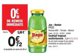 Promocash PAGO Jus-Nectar offre