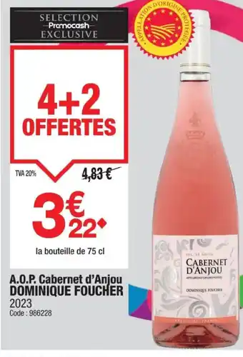 Promocash DOMINIQUE FOUCHER A.O.P. Cabernet d'Anjou offre