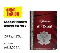 E.Leclerc Mas d'Isnard Rouge ou rosé offre