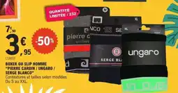 E.Leclerc Boxer ou Slip Homme Pierre Cardin / Ungaro / Serge Blanco offre