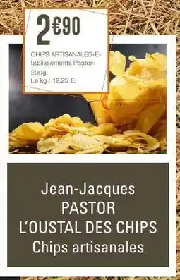 E.Leclerc CHIPS ARTISANALES Etablissements Pastor offre