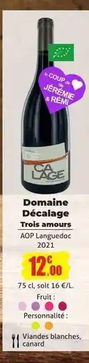 E.Leclerc Domaine Décalage Trois amours offre