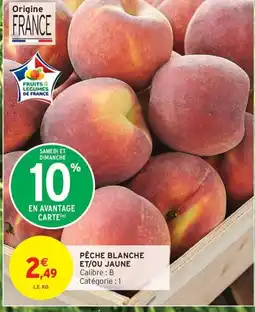 Intermarché Contact Pêche blanche et/ou jaune offre