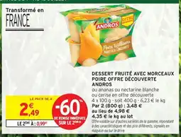 Intermarché Contact ANDROS Dessert fruité avec morceaux poire offre découverte offre