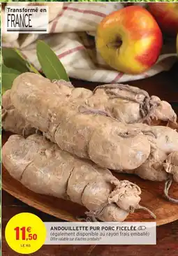Intermarché Contact Andouillette pur porc ficelée offre