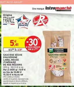 Intermarché Contact Saucisse sèche d'auvergne label rouge itinéraire de nos régions offre