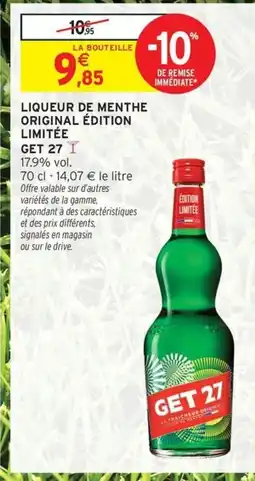 Intermarché Contact GET 27 Liqueur de menthe original édition limitée offre
