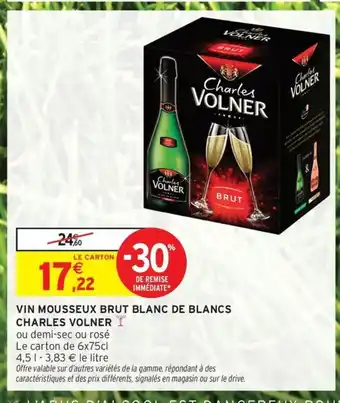 Intermarché Contact CHARLES VOLNER Vin mousseux brut blanc de blancs offre