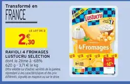 Intermarché Contact LUSTUCRU Ravioli 4 fromages offre