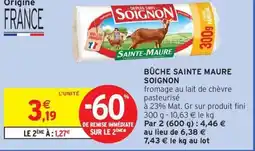Intermarché Contact SOIGNON Bûche sainte maure offre