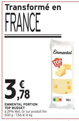 Intermarché Contact TOP BUDGET Emmental portion offre