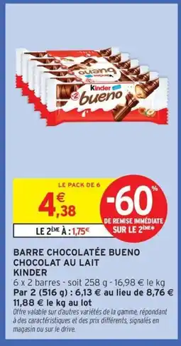 Intermarché Contact KINDER Barre chocolatée bueno chocolat au lait offre