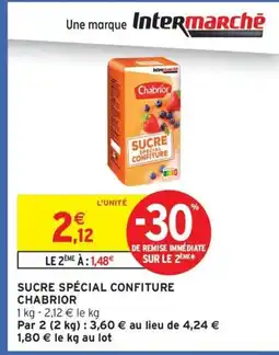 Intermarché Contact CHABRIOR Sucre spécial confiture offre