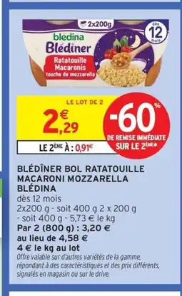 Intermarché Contact BLÉDINA Blédîner bol ratatouille macaroni mozzarella offre