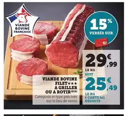 Bi1 Viande bovine filet a griller ou a rotir offre