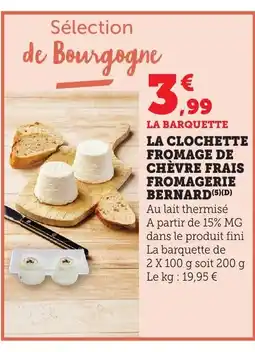 Bi1 La clochette fromage de chèvre frais fromagerie bernard offre
