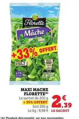 Bi1 FLORETTE Maxi mache offre