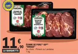 E.Leclerc Hiruak - échine de porc igp offre