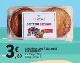 E.Leclerc Gateau basque à la cerise pur beurre offre