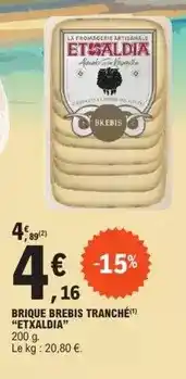 E.Leclerc Etxaldia - brique brebis tranché offre