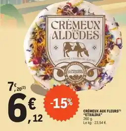 E.Leclerc Etxaldia - crémeux aux fleurs offre