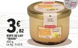 E.Leclerc Ibaski - œufs au lait offre