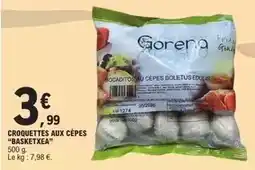 E.Leclerc Croquettes aux cèpes basketxea offre