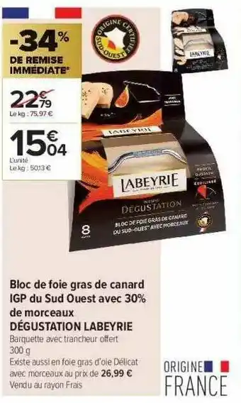 Carrefour Contact Bloc De Foie Gras De Canard Igp Du Sud Ouest Avec 30% De Morceaux Dégustation Labeyrie offre