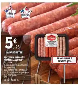 E.Leclerc PLATEAU COMPOSÉ MAÎTRE JACQUES offre