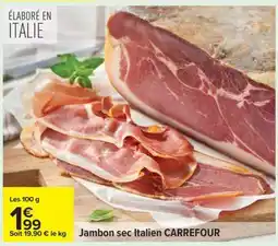 Carrefour Jambon sec Italien CARREFOUR offre