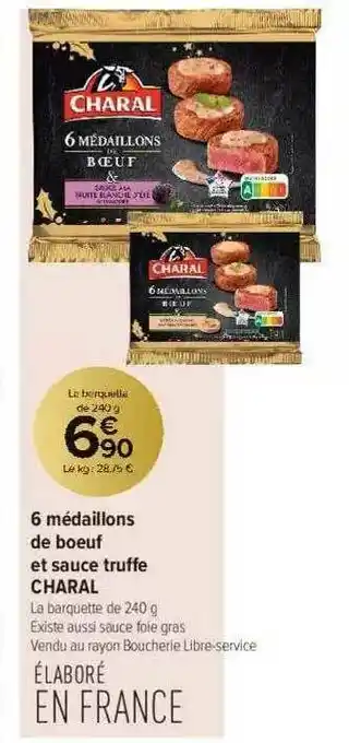 Carrefour Contact 6 Médaillons De Bœuf Et Sauce Truffe Charal offre
