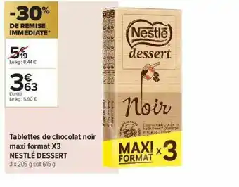 Carrefour Contact Tablettes De Chocolat Noir Maxi Format X3 Nestlé Dessert offre