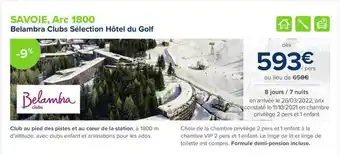 Carrefour Voyages Savoie , Arc 1800 offre