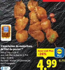 Lidl 3 brochettes de médaillons de filet de poulet offre
