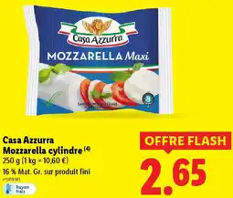 Lidl Casa Azzurra Mozzarella cylindre offre