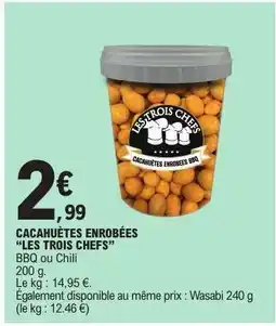 E.Leclerc CACAHUÈTES ENROBÉES “LES TROIS CHEFS” offre