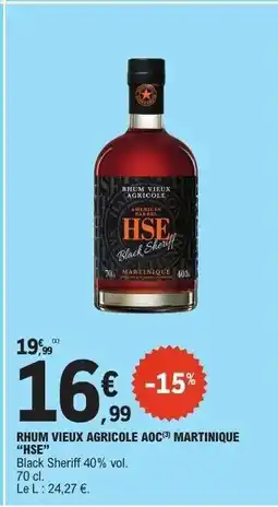 E.Leclerc RHUM VIEUX AGRICOLE AOC MARTINIQUE “HSE” offre