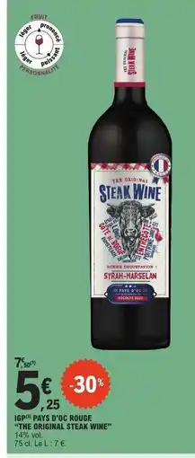 E.Leclerc IGP PAYS D'OC ROUGE THE ORIGINAL STEAK WINE offre