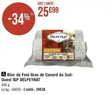 Géant Casino Delpeyrat bloc de foie gras de canard du sudouest igp offre