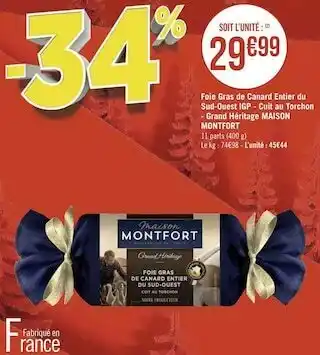 Géant Casino Maison montfort foie gras de canard entier du sud-ouest igp - cuit au torchon - grand héritage offre
