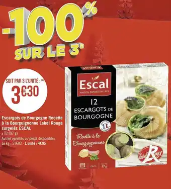 Géant Casino Escal escargots de bourgogne recette à la bourguignonne label rouge surgelés offre