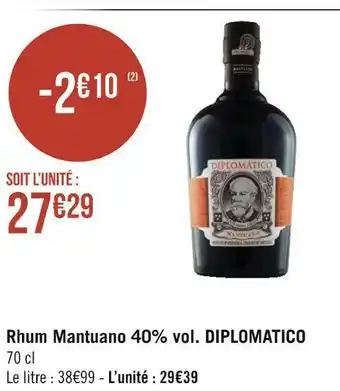 Géant Casino Diplomatico rhum mantuano 40% vol. offre