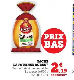Bi1 LA FOURNEE DOREE Gache offre