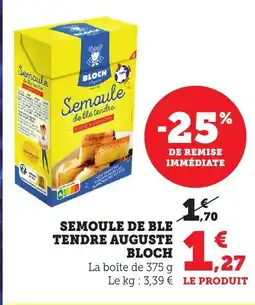 Bi1 BLOCH Semoule de ble tendre auguste offre