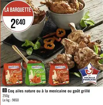 Géant Casino Coq ailes nature ou à la mexicaine ou goût grillé offre