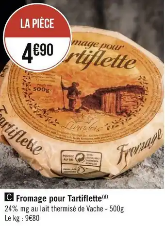 Géant Casino Fromage pour tartiflette offre