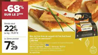 Carrefour Market Labeyrie bloc de foie gras de canard i.g.p du sud ouest avec 30% de morceaux offre