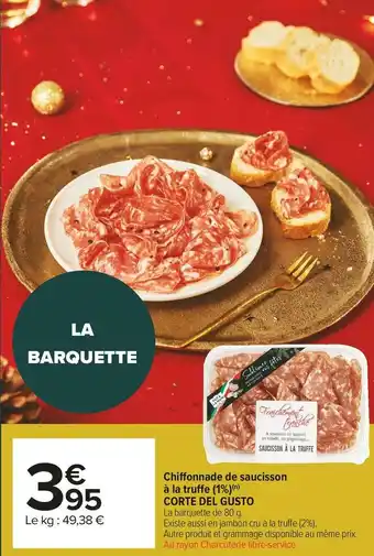 Corte del gusto chiffonnade de saucisson Ă la truffe (1%)
