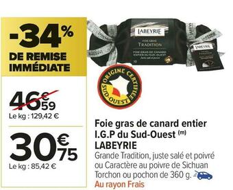 Carrefour Market Labeyrie foie gras de canard entier i.g.p du sud-ouest offre